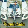 About Kunni Dada Song